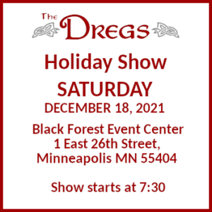 Dregs Holiday Show - SATURDAY 12/18/21